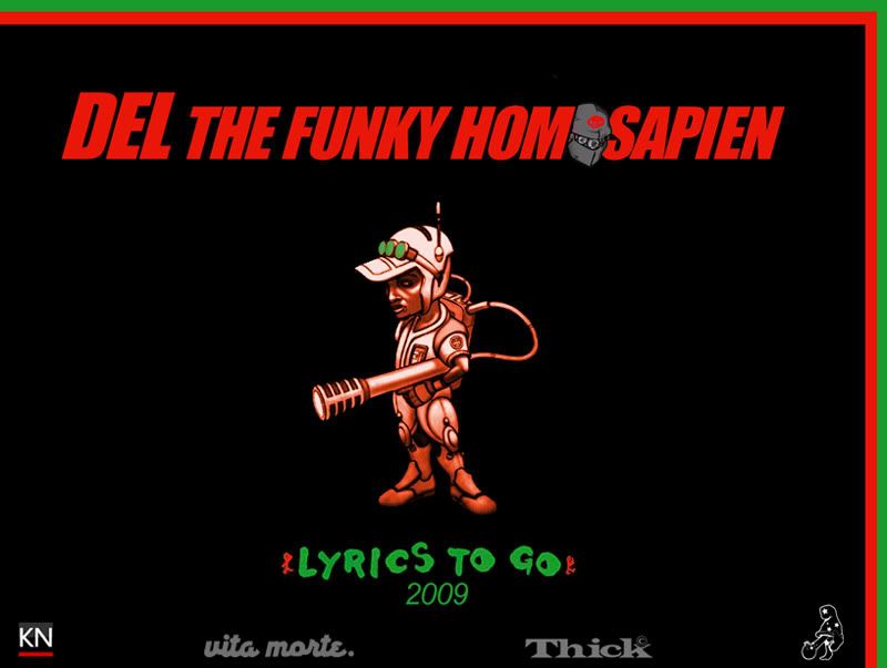 Del The Funky Homosapien - Lyrics To Go 2009 [prod by Bidimridim]‏