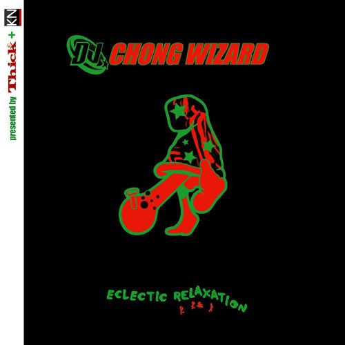 DJ Chong Wizard's Eclectic Relaxation: A Tribute to A Tribe Called Quest‏