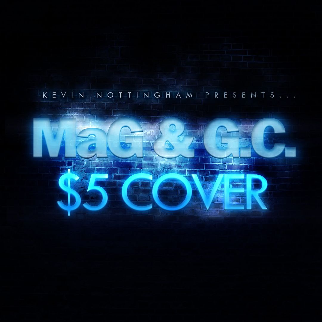 MaG & G.C. - $5 Cover‏