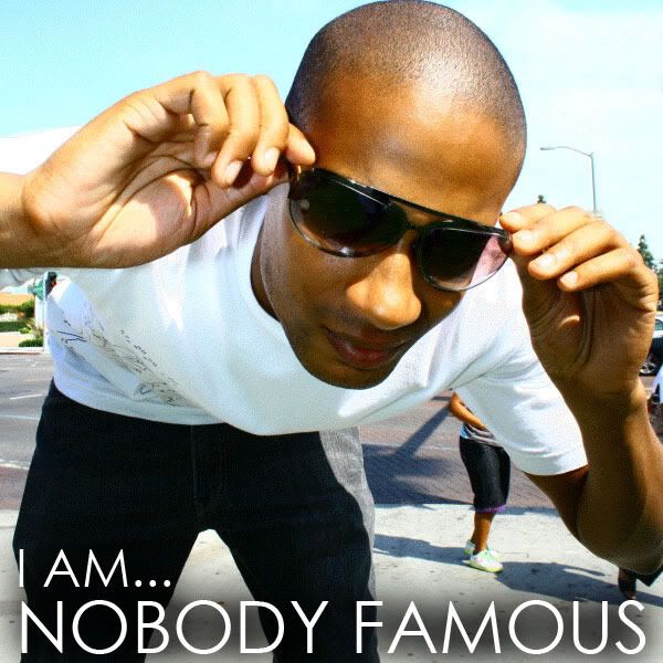 I Am...Nobody Famous