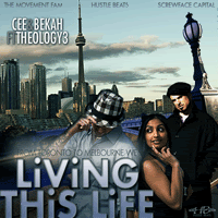 Cee & Bekah featuring Theology3 - Livin' This Life (produced by Hustle Beats)